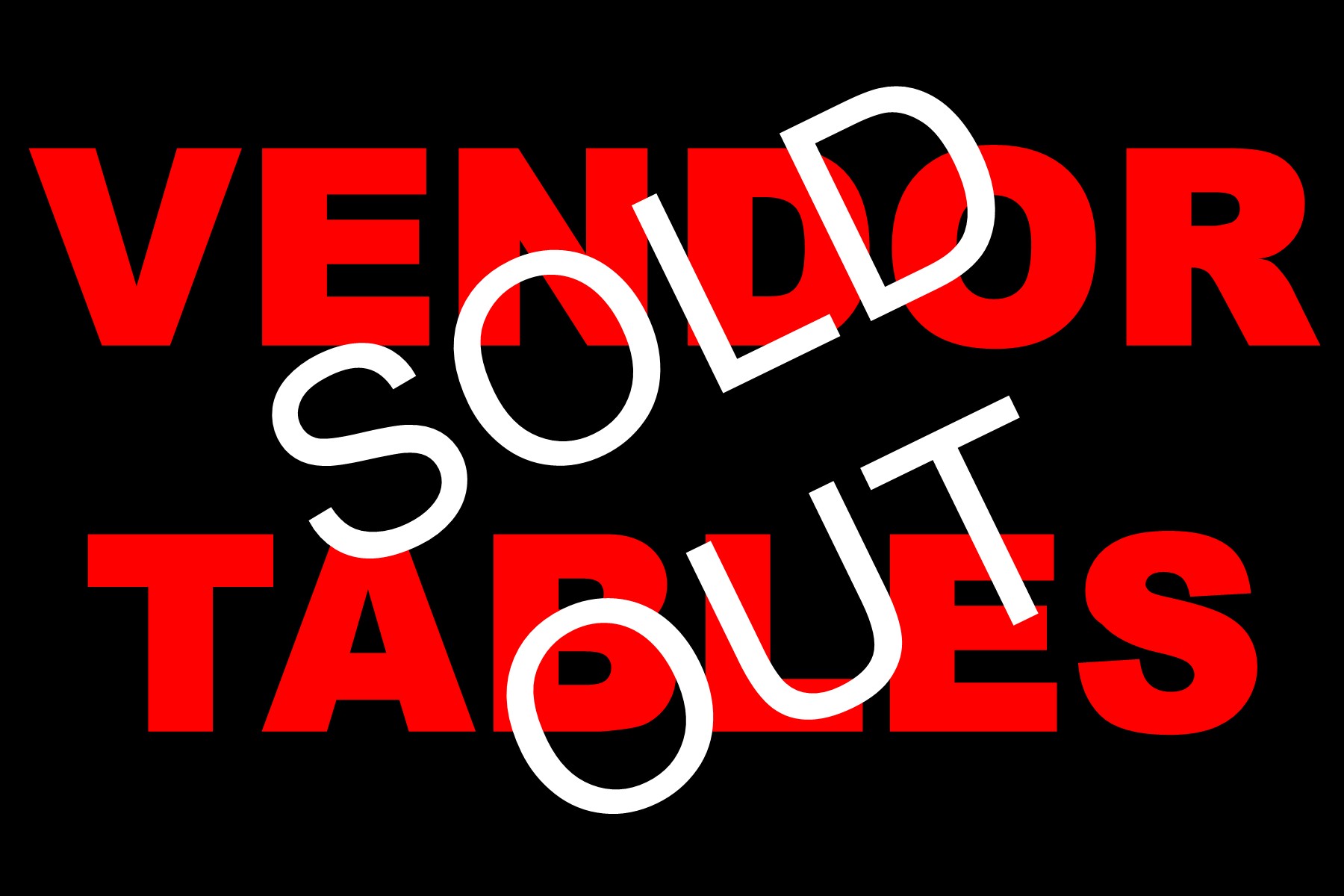 vendors sold out